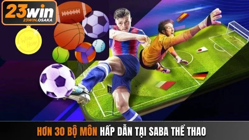 Nhiều bộ môn thể thao hấp dẫn tại sảnh SABA