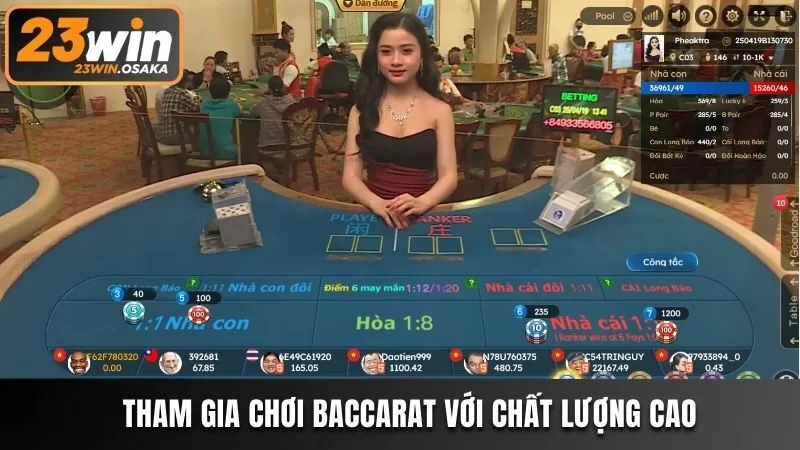 Tham gia chơi baccarat với chất lượng cao